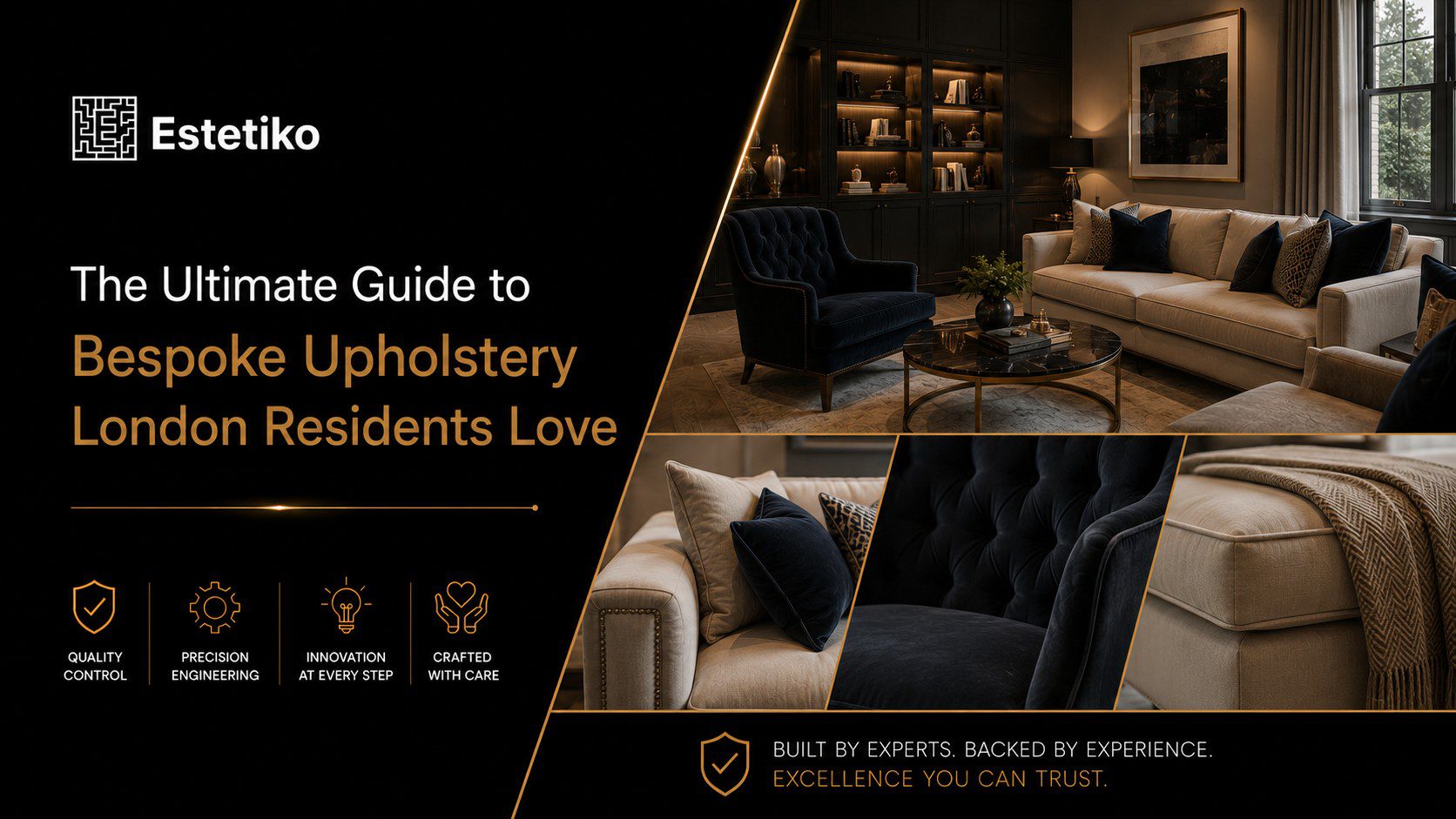 The Ultimate Guide to Bespoke Upholstery London Residents Love
